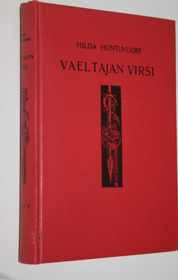 Hilda Huntuvuori : Vaeltajan virsi : historiallinen romaani