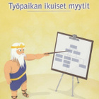 Vesa Paavola: Työpaikan ikuiset myytit - pikkukuva 1