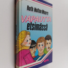 Ruth Nulton Moore : Vapautta etsimässä - pikkukuva 1