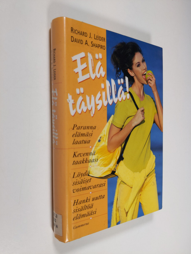 Richard J. Leider : Elä täysillä!
