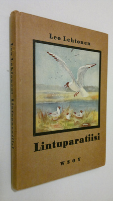 Leo Lehtonen : Lintuparatiisi pääkaupungin liepeillä : va...