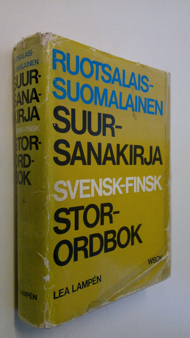 Lea Lampen : Ruotsalais-suomalainen suursanakirja = Svens...