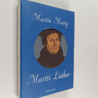 Martin Marty : Martti Luther - pikkukuva 1