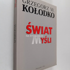 Grzegorz W. Kolodko : Swiat na wyciagniecie mysli - pikkukuva 1