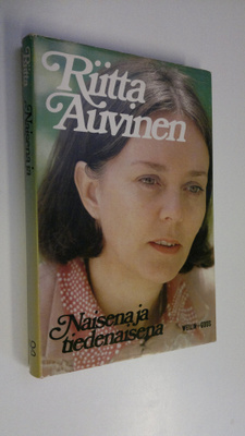 Riitta Auvinen : Naisena ja tiedenaisena