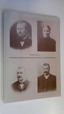 Raimo Ranta : Kaupan ja Karjalan puolesta 1900-luvun alku...