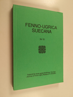 Fenno-Ugrica Suecana : tidskrift för finsk-ugrisk forskni...