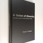 Peter A. Kraus : A union of diversity : language, identit... - pikkukuva 1