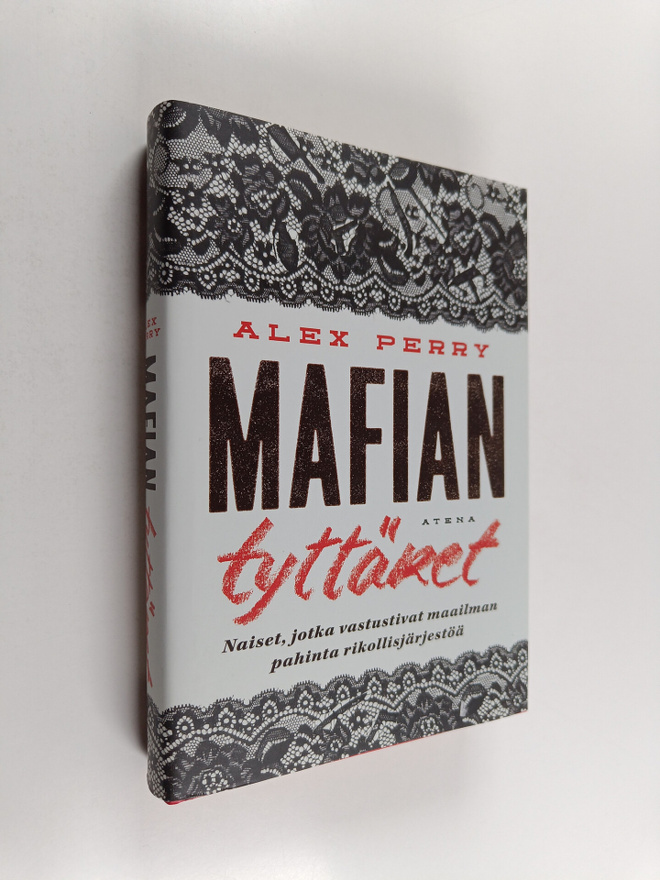 Alex Perry : Mafian tyttäret : naiset, jotka vastustivat ...