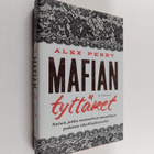 Alex Perry : Mafian tyttäret : naiset, jotka vastustivat ... - pikkukuva 1