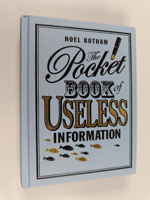 Noel Botham : Useless Information