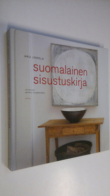 Anu Jokela : Suomalainen sisustuskirja