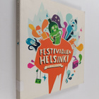 Festivaalien Helsinki : urbaanin festivaalikulttuurin keh... - pikkukuva 1