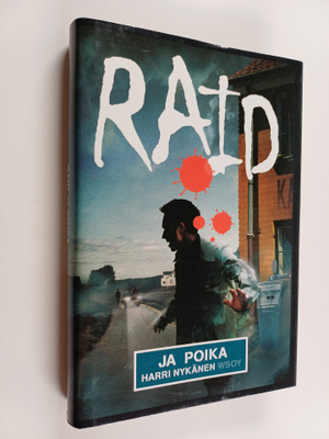 Harri Nykänen : Raid ja poika : jännitysromaani