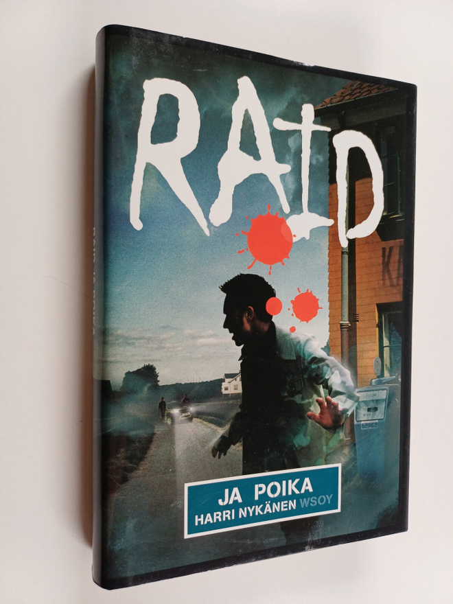 Harri Nykänen : Raid ja poika : jännitysromaani