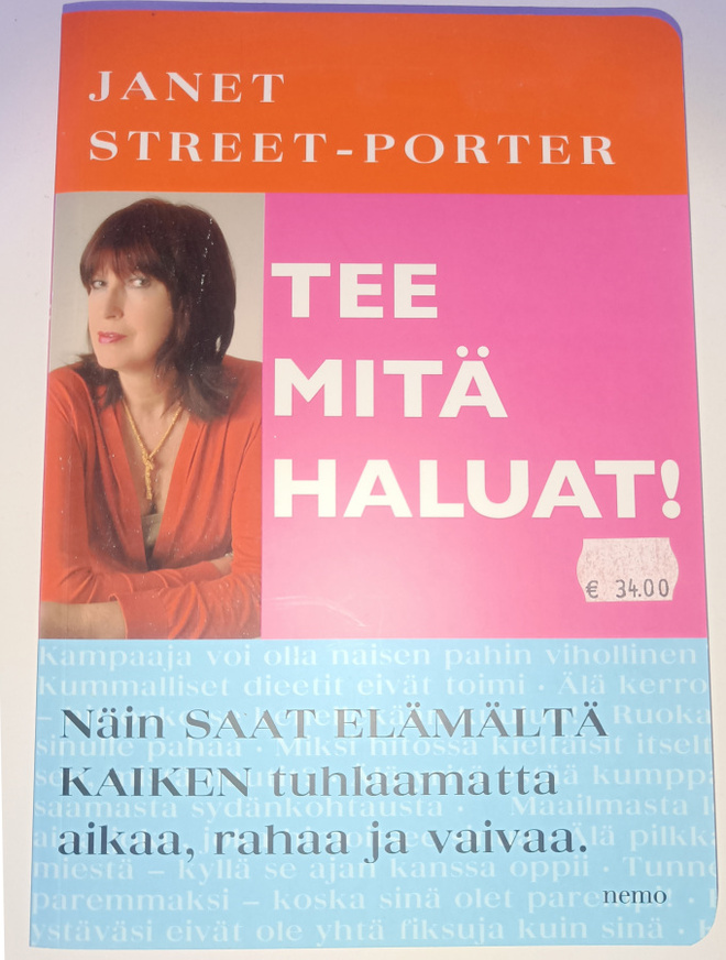 Janet Street-Porter: Tee mitä haluat?