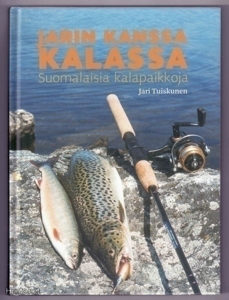 JARIN KANSSA KALASSA ~ Suomalaisia kalapaikkoja