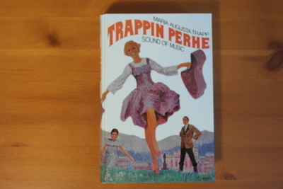 M.A.Trapp:Trappin perhe.Sound of music.Sid.Uudenveroinen!