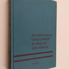 George Libman Engel : Psychological Development in Health... - pikkukuva 1
