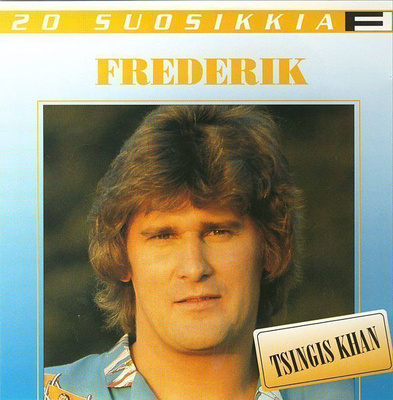 Frederik ** 20 Suosikkia ** Tsingis Khan ** CD