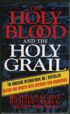 Holy Blood and the Holy Grail (Arrow books 1996)
