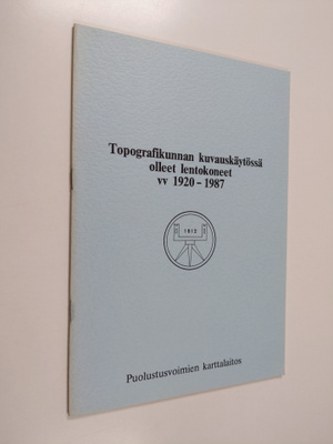 Topografikunnan kuvauskäytössä olleet lentokoneet vv 1920...