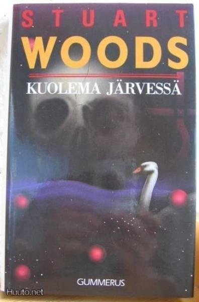 Stuart Woods: Kuolema järvessä,  Gummerus-89. 329 s. Sid.