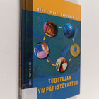 Minna-Maari Karvonen : Tuottajan ympäristövastuu : riskie... - pikkukuva 1
