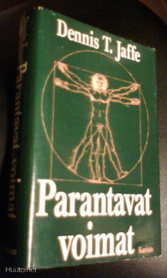 Dennis T. Jaffe: Parantavat voimat (1.painos 1982) Sis.pk:t