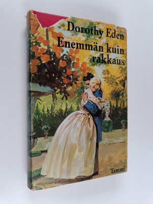 Dorothy Eden : Enemmän kuin rakkaus