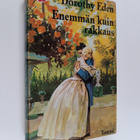 Dorothy Eden : Enemmän kuin rakkaus - pikkukuva 1