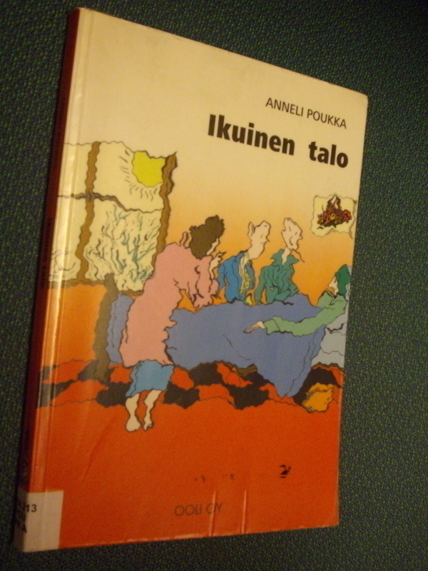 Anneli Poukka: Ikuinen talo (Sis.postikulut )