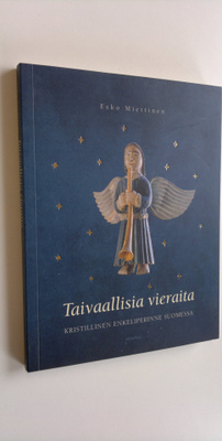 Esko Miettinen : Taivaallisia vieraita : kristillinen enk...