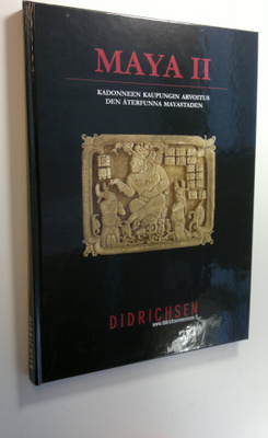 Maya II : kadonneen kaupungin arvoitus = den återfunna ma...