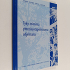 Tyky-toiminta yhteiskuntapoliittisena ohjelmana - pikkukuva 1