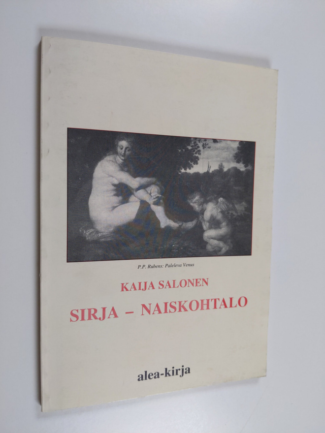 Kaija Salonen : Sirja - naiskohtalo
