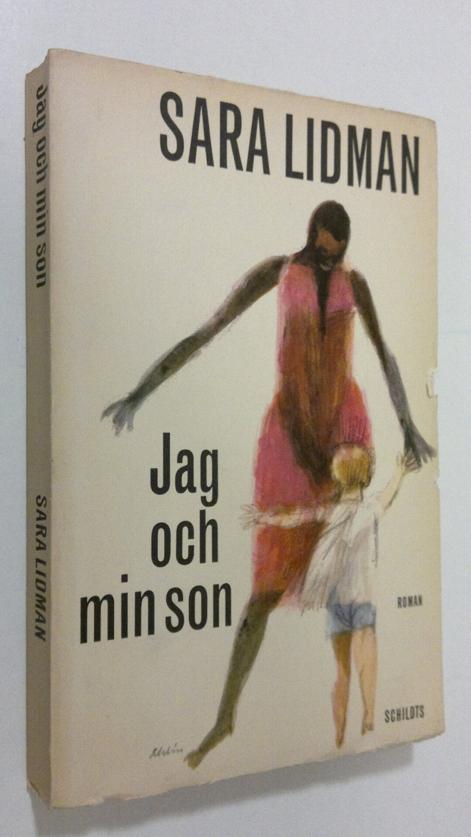 Sara Lidman : Jag och min son : roman
