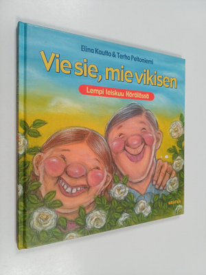 Elina Kautto ym. : Vie sie mie vikisen : lempi leiskuu Hö...