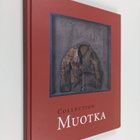 Heikki Tuominen : Collection Muotka : Heikki Tuomisen tai... - pikkukuva 1