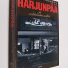 Matti Yrjänä Joensuu : Harjunpää ja rakkauden nälkä - pikkukuva 1