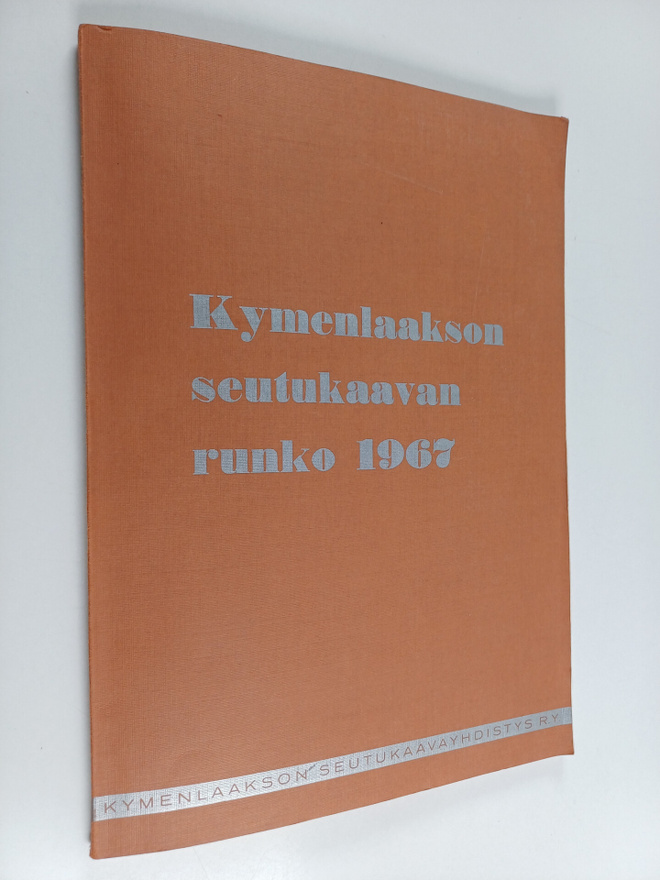 Pekka V. Virtanen ym. : Kymenlaakson seutukaavan runko 19...
