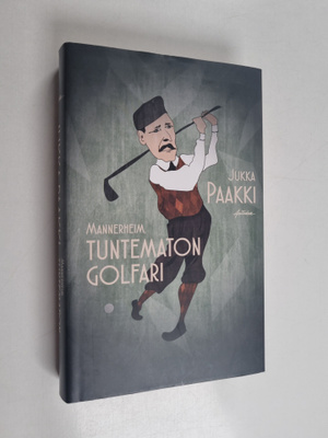 Jukka Paakki : Mannerheim: Tuntematon golfari