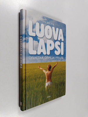 Jim Solatie : Luova lapsi : oivaltaa, oppii ja pärjää