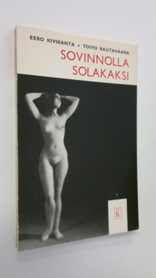 Eero Kiviranta : Sovinnolla solakaksi