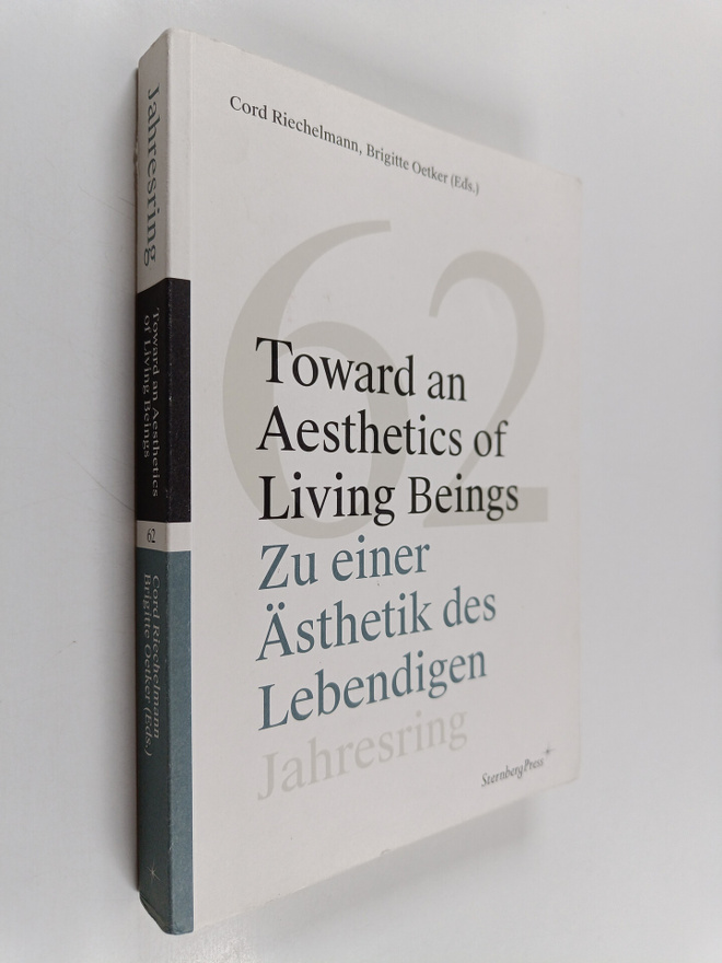 Toward an aesthetics of living beings = Zu einer Ästhetik...