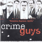 Crime Guys (Trevor King, Ray Wise, Shadoe Stevens) - pikkukuva 1