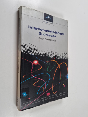Dan Steinbock : Internet-markkinointi Suomessa : kohti di...