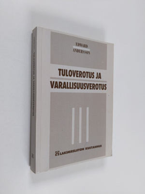 Edward Andersson : Tuloverotus ja varallisuusverotus