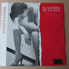 El Ultimo De La Fila* – A Veces Se Enciende (cheesecake LP) - pikkukuva 1