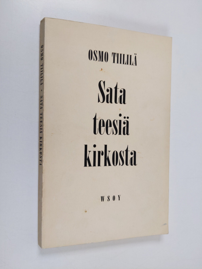 Osmo Tiililä : Sata teesiä kirkosta